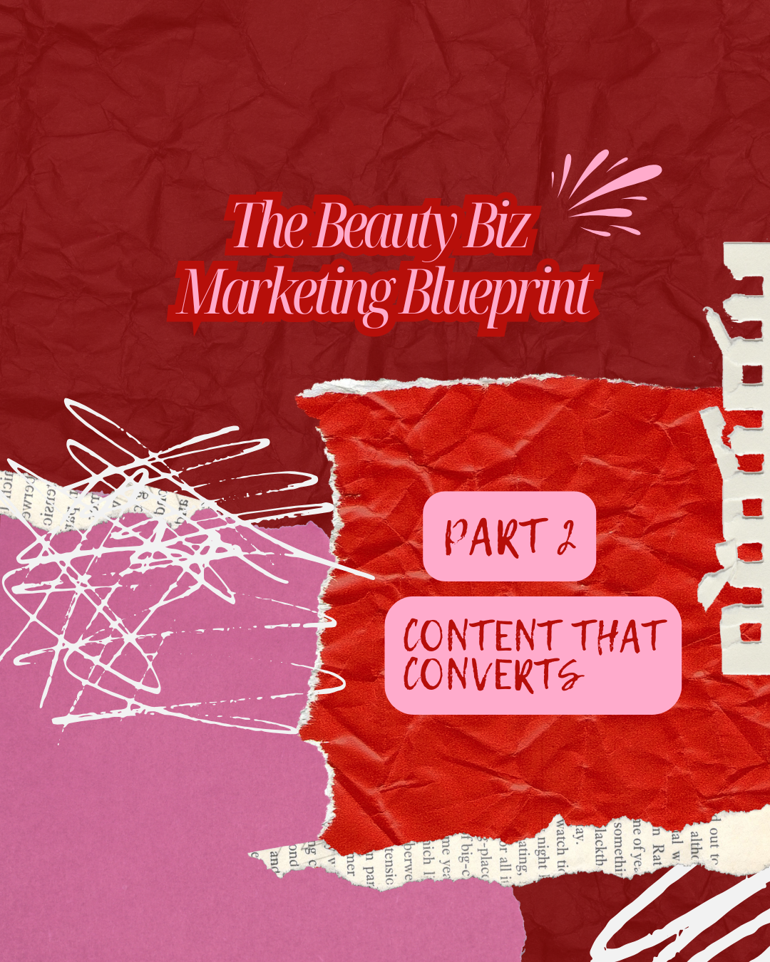 Part 2: Beauty Biz Marketing Blueprint: Content That Converts